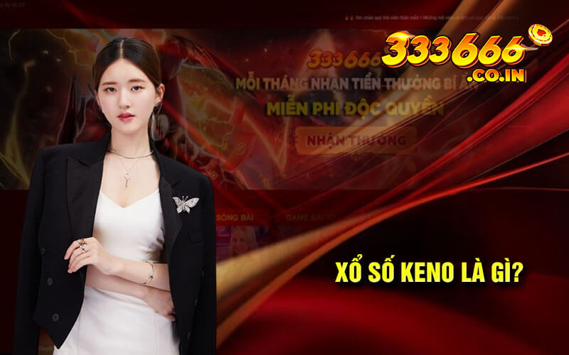 Xổ số keno là gì?